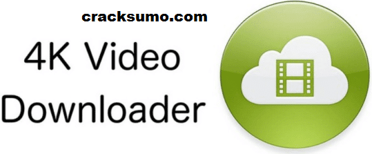 4K Video Downloader 4.8.2.2902 Crack + License Key Full Torrent [2020]